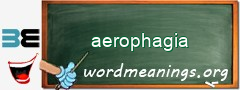 WordMeaning blackboard for aerophagia